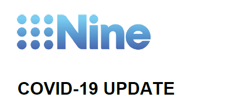 COVID-19 UPDATE- Nine