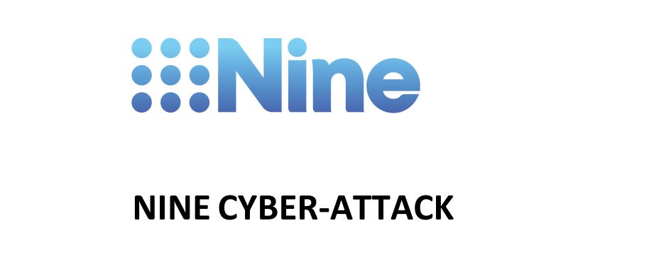 NINE CYBER-ATTACK